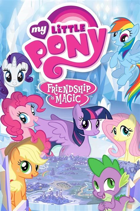 My Little Pony: Friendship Is Magic (TV Series 2010–2020) .